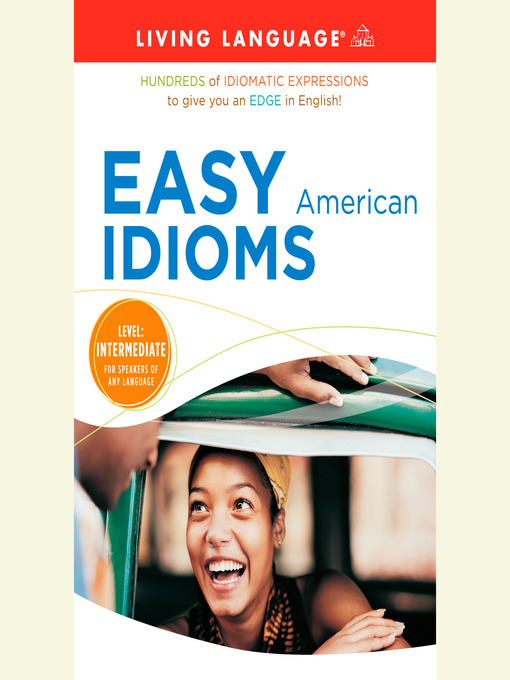 Title details for Easy American Idioms by Living Language - Available
